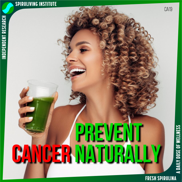 Cancer Prevention with Spirulina An Overview SPRU Live Spirulina